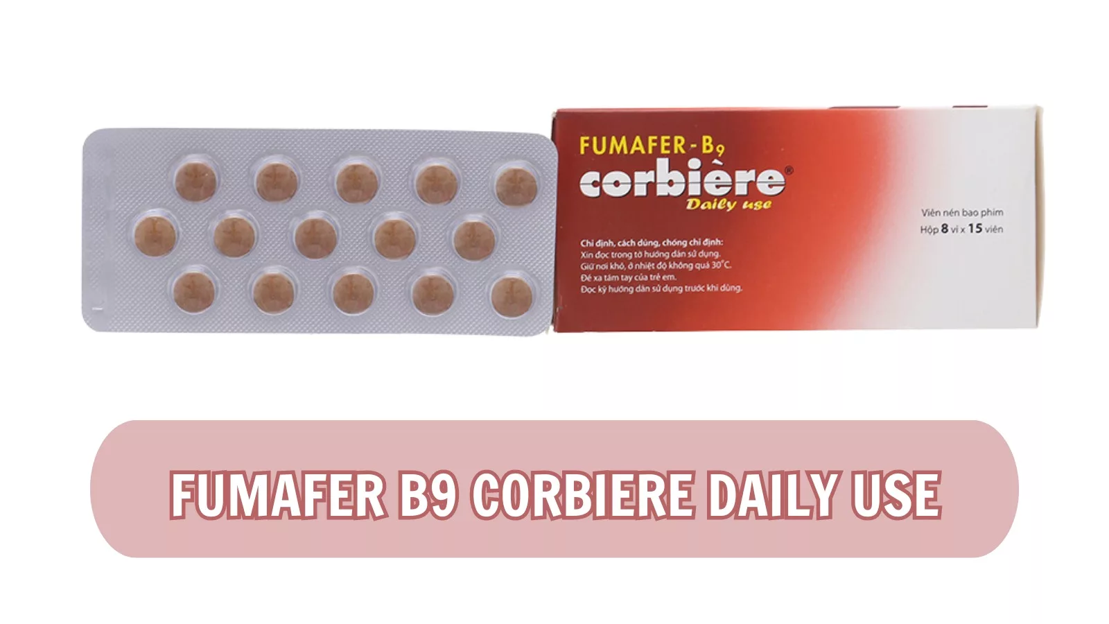 Viên sắt cho mẹ bầu Fumafer B9 Corbiere Daily Use